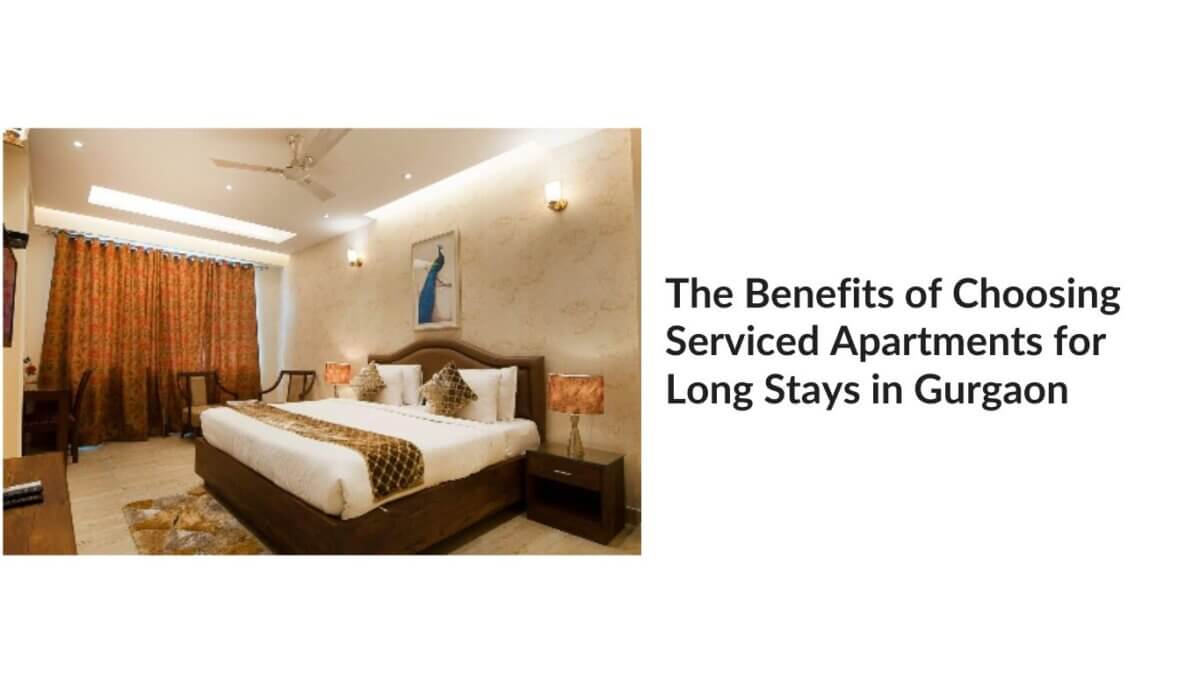 service apartment in Gurgaon for long stay