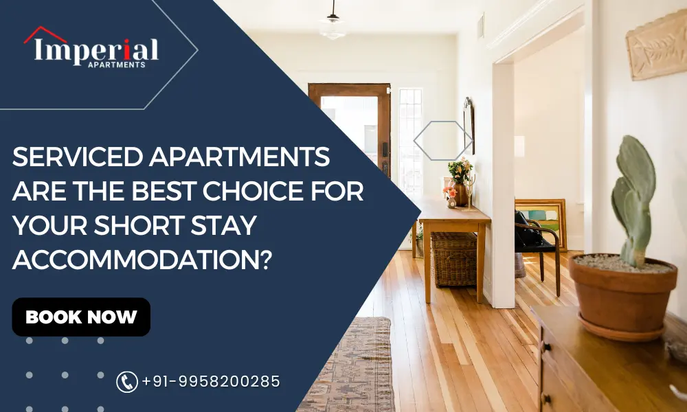 Serviced Apartments are the Best Choice for Your Short Stay Accommodation?