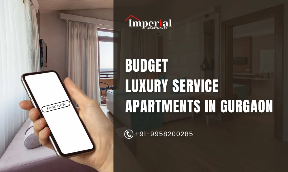 Budget luxury Service Apartments in Gurgaon